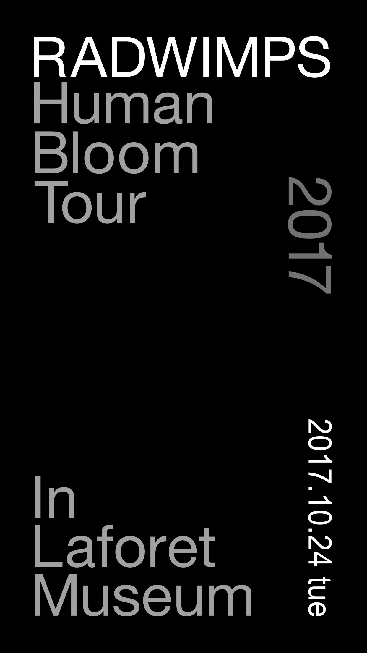 Human Bloom Tour 2017 in LAFORET MUSEUM