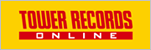 TOWER RECORD ONLINE